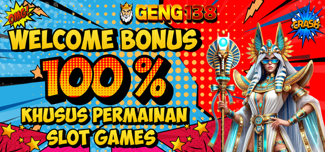 Welcome Bonus Slot 100% Geng138