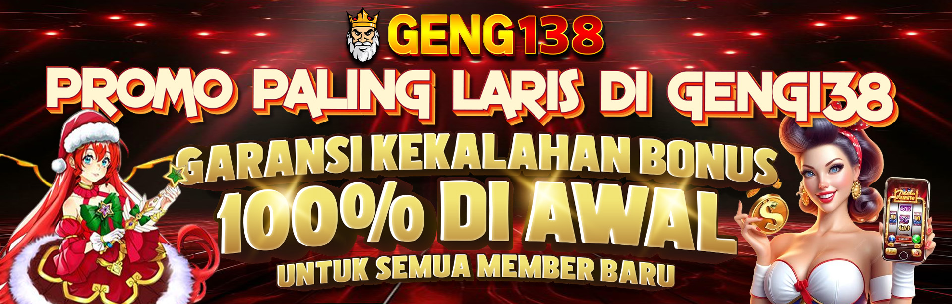 GARANSI KEKALAHAN 100% BONUS GENG138